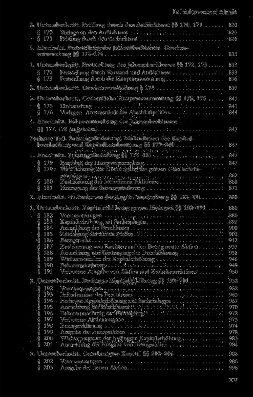 2. Unterabschnitt. Prüfung durch den Aufsichtsrat 170, 171 820 170 Vorlage an den Aufsichtsrat 820 171 Prüfung durch den Aufsichtsrat 826 3. Abschnitt. Feststellung des Jahresabschlusses.