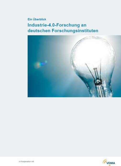 Deutschlandweiter Überblick zur Industrie 4.0-Forschung Ziel» Einblick in die Arbeiten der deutschen Forschungsinstitute im Umfeld von Industrie 4.