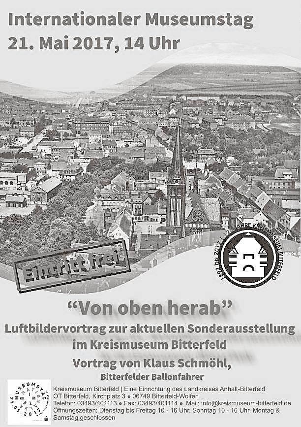 Seite 25, Nr. 5/2017 Amts- und Mitteilungsblatt der Stadt Südliches Anhalt Internationaler Museumstag am 21. Mai 2017 Am Internationalen Museumstag, dem 21.