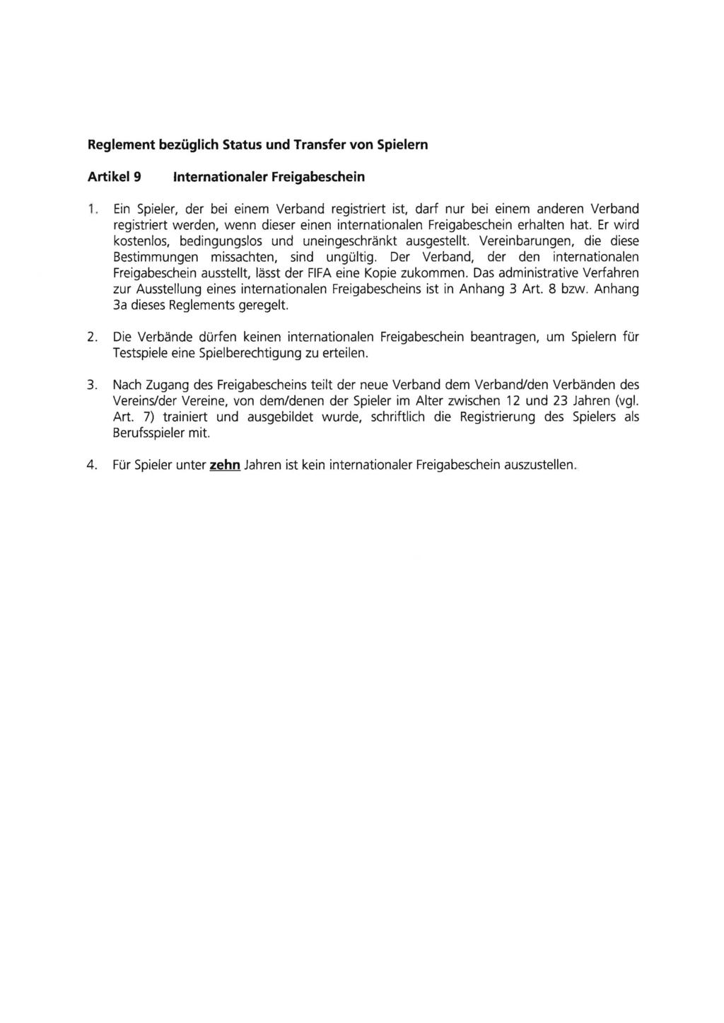 Reglement bezüglich Status und Transfer von Spielern Artikel 9 Internationaler Freigabeschein 1.