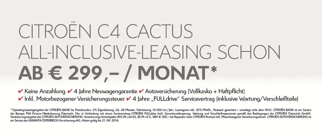 PREISE Citroën C4 Cactus BENZIN Leistung Preis exkl. CO 2 Emission NoVA Preis inkl. kw/ps NoVA und in g/km NoVA und 20% Ust. 20% USt.¹ PureTech 82 Manuell Live 60 / 82 11.241,67 107 3% 13.