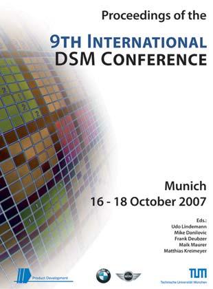 Neuerscheinungen des Lehrstuhls Proceedings of the 9th International DSM Conference Begleitend zur 9th International DSM Conference erschienen im Oktober 2007 die Proceedings zur Konferenz im Shaker
