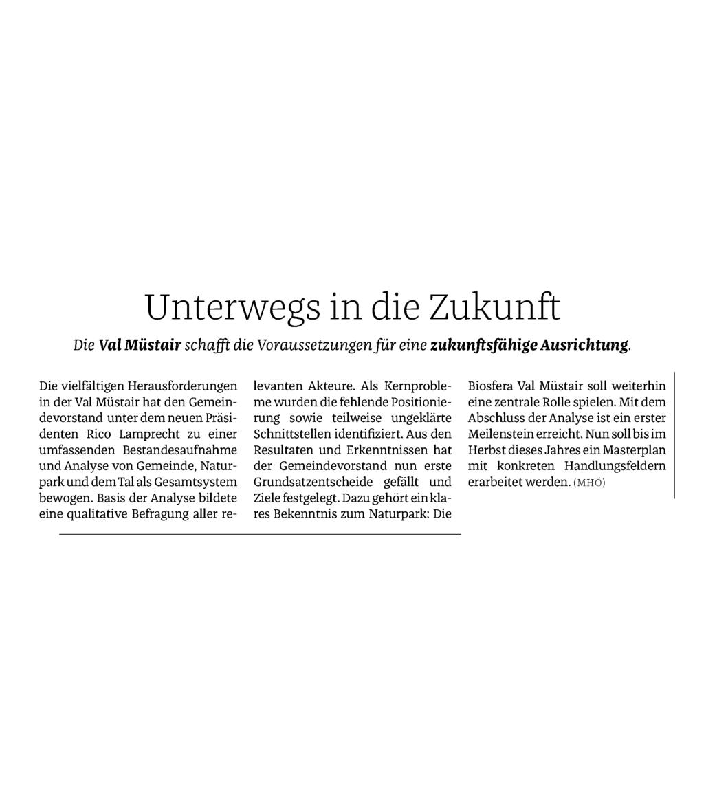 003 Referenz: 65550850 Ausschnitt Seite: 1/1 Unterwegs in die Zukunft Die Val Müstair schafft die Voraussetzungen für eine zukniesfähige Ausrichtung.