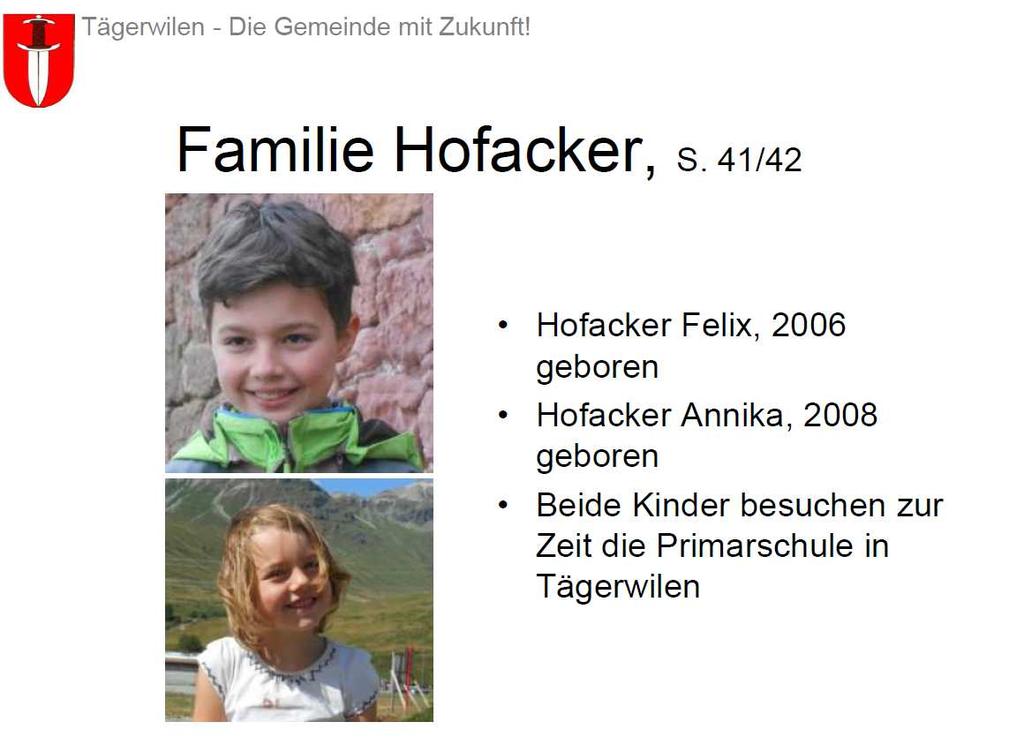 Geheime Abstimmung über die Einbürgerung von Hoacker Dieter, 1971 Hofacker Eva, 1975 Hofacker Felix, 2006 Hofacker Annika, 2008 Abgegebene Stimmzettel