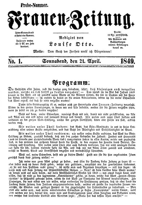1849: Frauen-Zeitung Ein Organ für die höheren weiblichen Interessen (Wochenzeitung) Louise