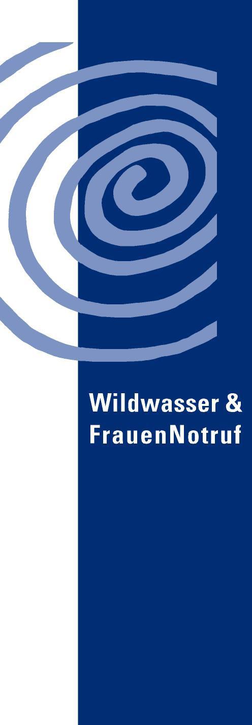 Beratungsstelle Wildwasser & FrauenNotruf Verein gegen sexuelle Gewalt an Mädchen und Frauen e.v.