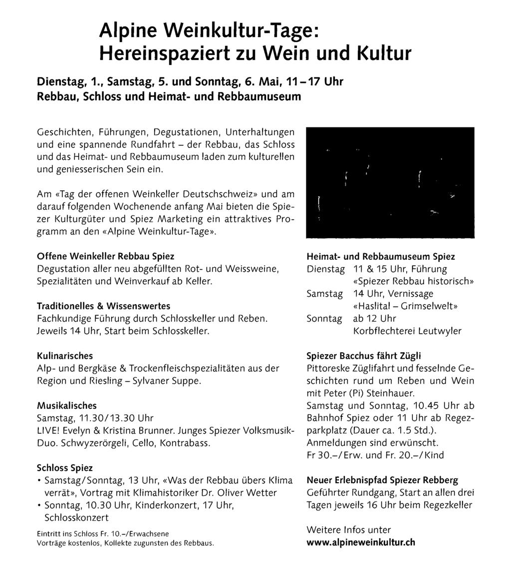 Mai, 11-17 Uhr Rebbau, Schloss und Heimat- und Rebbaumuseum Geschichten, Führungen, Degustationen, Unterhaltungen und eine spannende Rundfahrt - der Rebbau, das Schloss und das Heimat- und