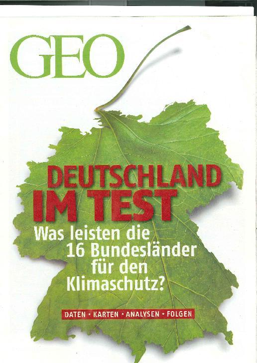 Mecklenburg-Vorpommern gewinnt Klimaschutz-Ranking der Länder Geo, Heft 12, 2007 Aus der Begründung (u. a.