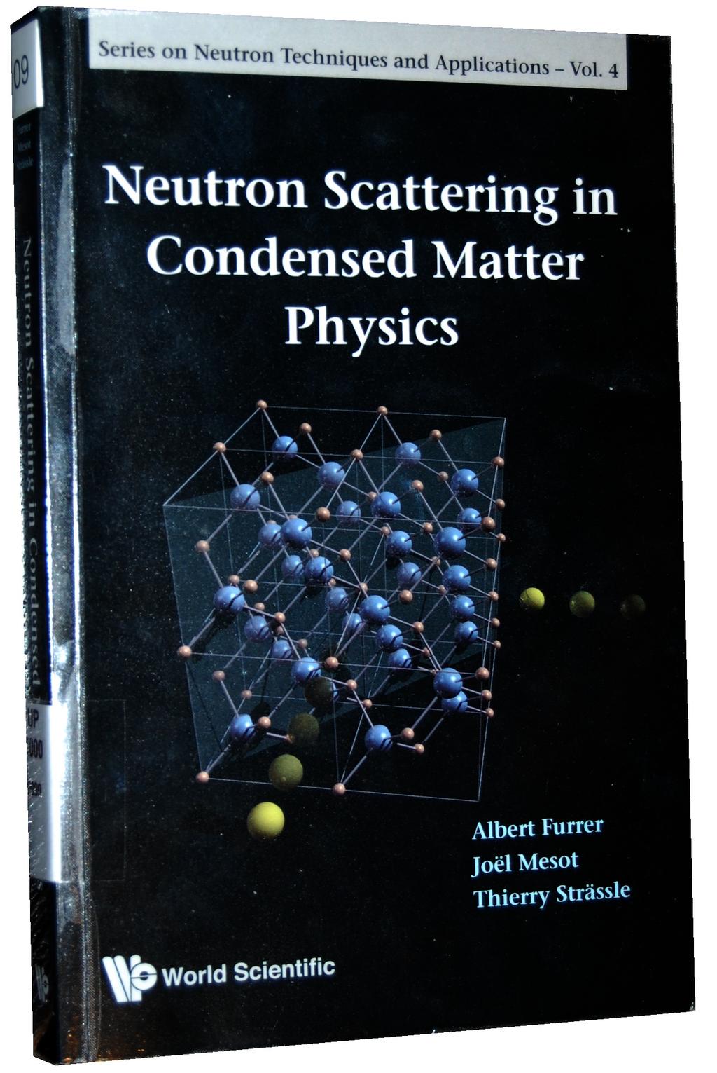 Quellen Neutron Scattering in Condensed Matter Physics,
