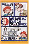 Kategorie: Sonderpreis Übersetzung Paul Maar (Text, Illustration) Am Samstag kam das Sams zurück Verlag Friedrich