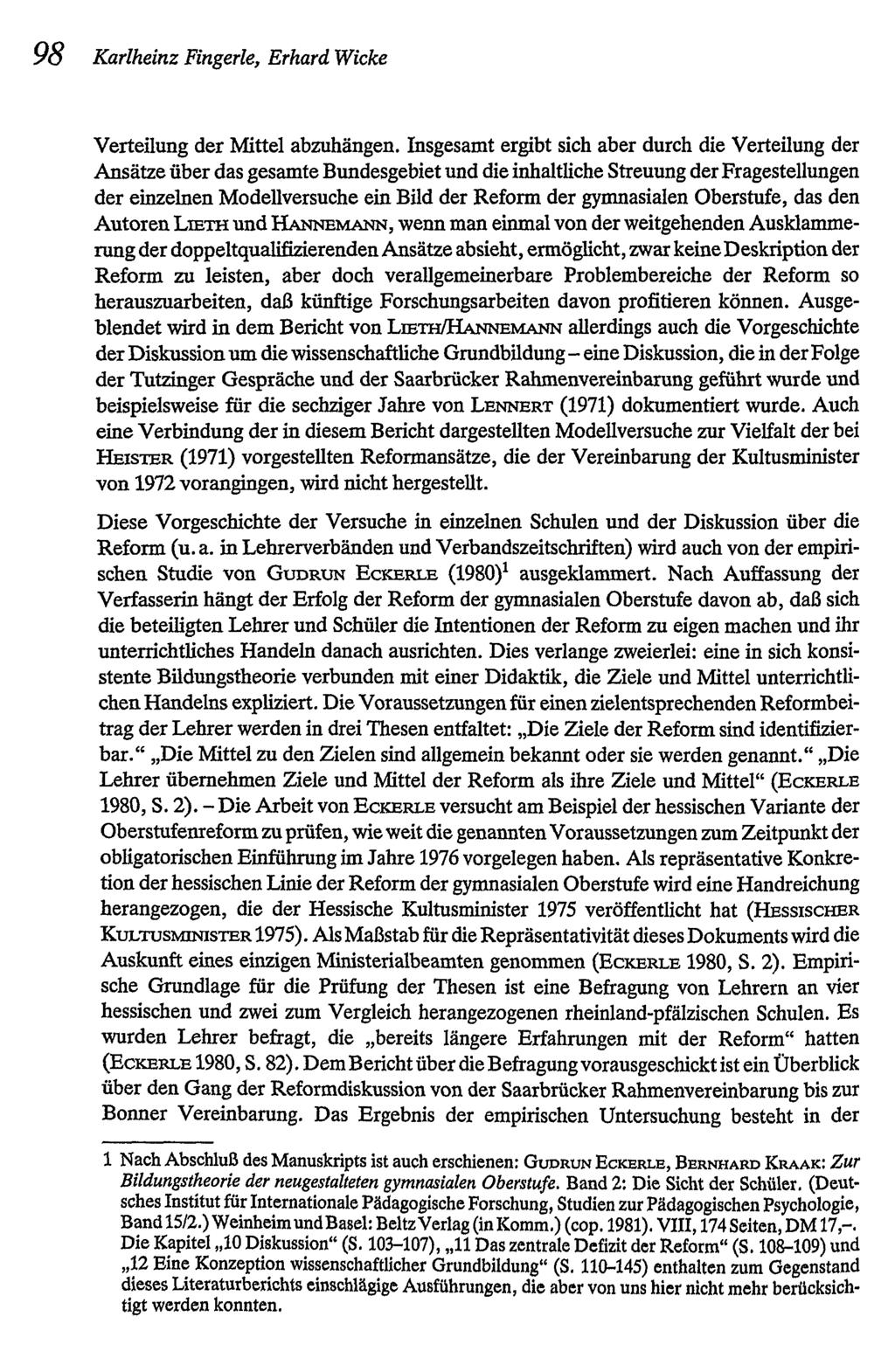 98 Karlheinz Fingerte, Erhard Wicke Verteilung der Mittel abzuhängen.