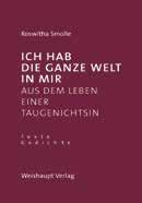 , 10,80 Roswitha Smolle Leuchtender Pfad Texte - Gedichte ISBN 978-3-7059-0192-6 11,5 x 18,5