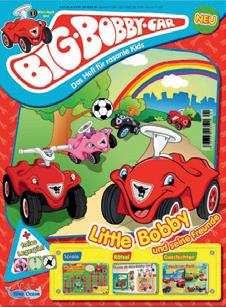 Kindermagazin BIG BOBBY CAR ist das neue Magazin zum Spielwarenhit von BIG.