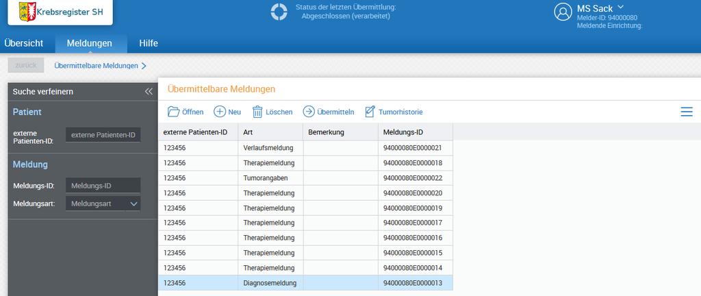 Beachten Sie, dass eine Übermittlung von Therapie- und/oder Verlaufsmeldungen nur dann möglich ist, wenn die dazugehörige Diagnosemeldung oder die Meldung der Angaben zum Tumor vorab bereits