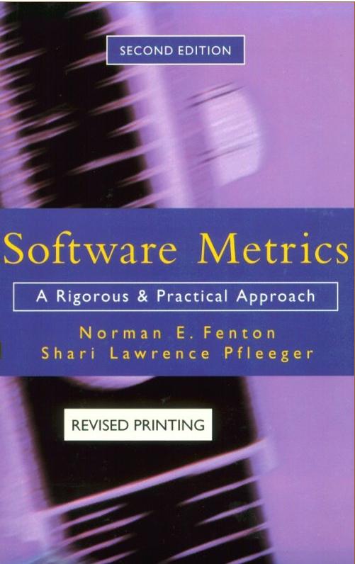 Software-Metriken: Literatur Fenton und Pfleeger (1998) Software-Metriken: Messen und Maße Bedeutung des Messens To measure is to know.