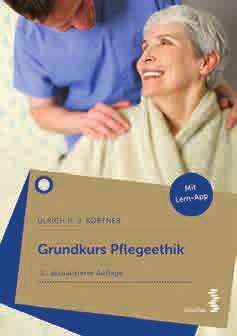 Doris Fölsch Ethik in der Pflegepraxis Anwendung moralischer Prinzipien im Pflegealltag facultas 2017, 248 Seiten, br.