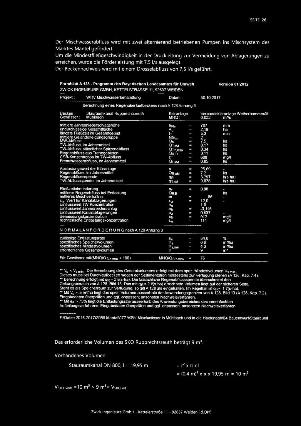 Der Beckennachweis wird mit einem Drosselabfluss von 7,5 I/s geführt. Farmblatt A 128 -Programm des Bayerischen Landesamtes für Umwett Versinn ü1~2a12 Z't~~'1~3C IN~E~TdI~URE Gh+1Bii.