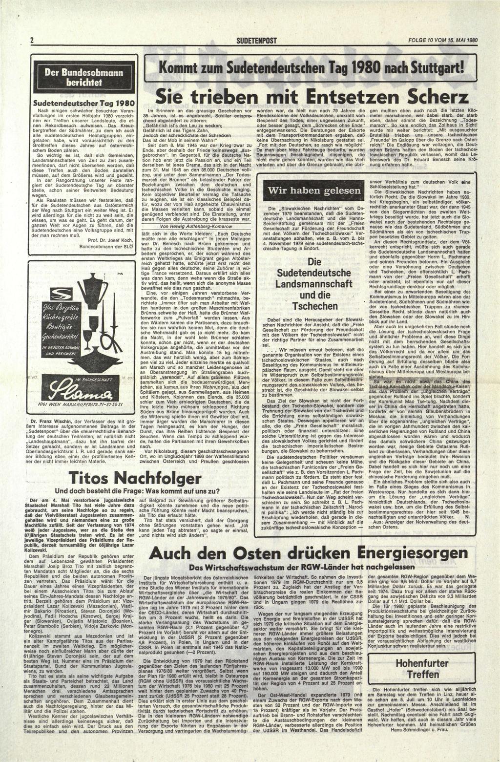 Der Bundesobmann berichtet Sudetendeutscher Tag 1980 Kommt zum Sudetendeutschen Tag 1980 nach Stuttgart!