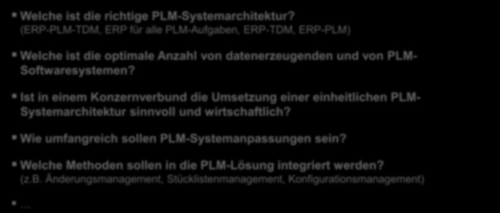 PLM-Systeme / -Daten: Grundsatzentscheidungen Welche ist die richtige PLM-Systemarchitektur?