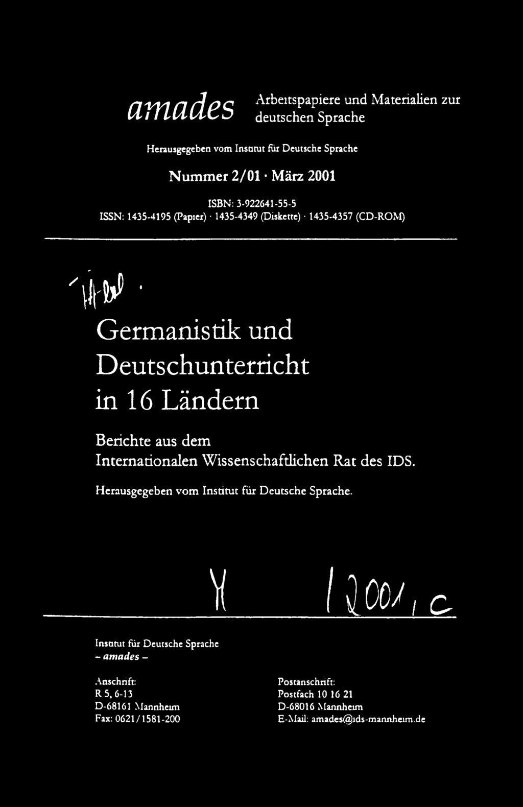 Berichte aus dem Internationalen Wissenschaftlichen Rat des ID S. Herausgegeben vom Institut für Deutsche Sprache.