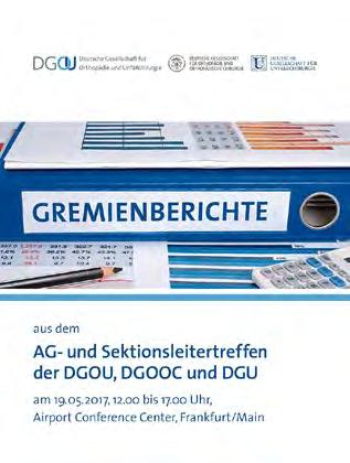 AKTUELLES IN KÜRZE Einblicke in die Arbeit von AGs und Sektionen Die aktuelle Broschüre AG- und Sektionsleitertreffen der DGOU, DGOOC und DGU gibt einen Einblick in die Arbeit von 37 Sektionen und