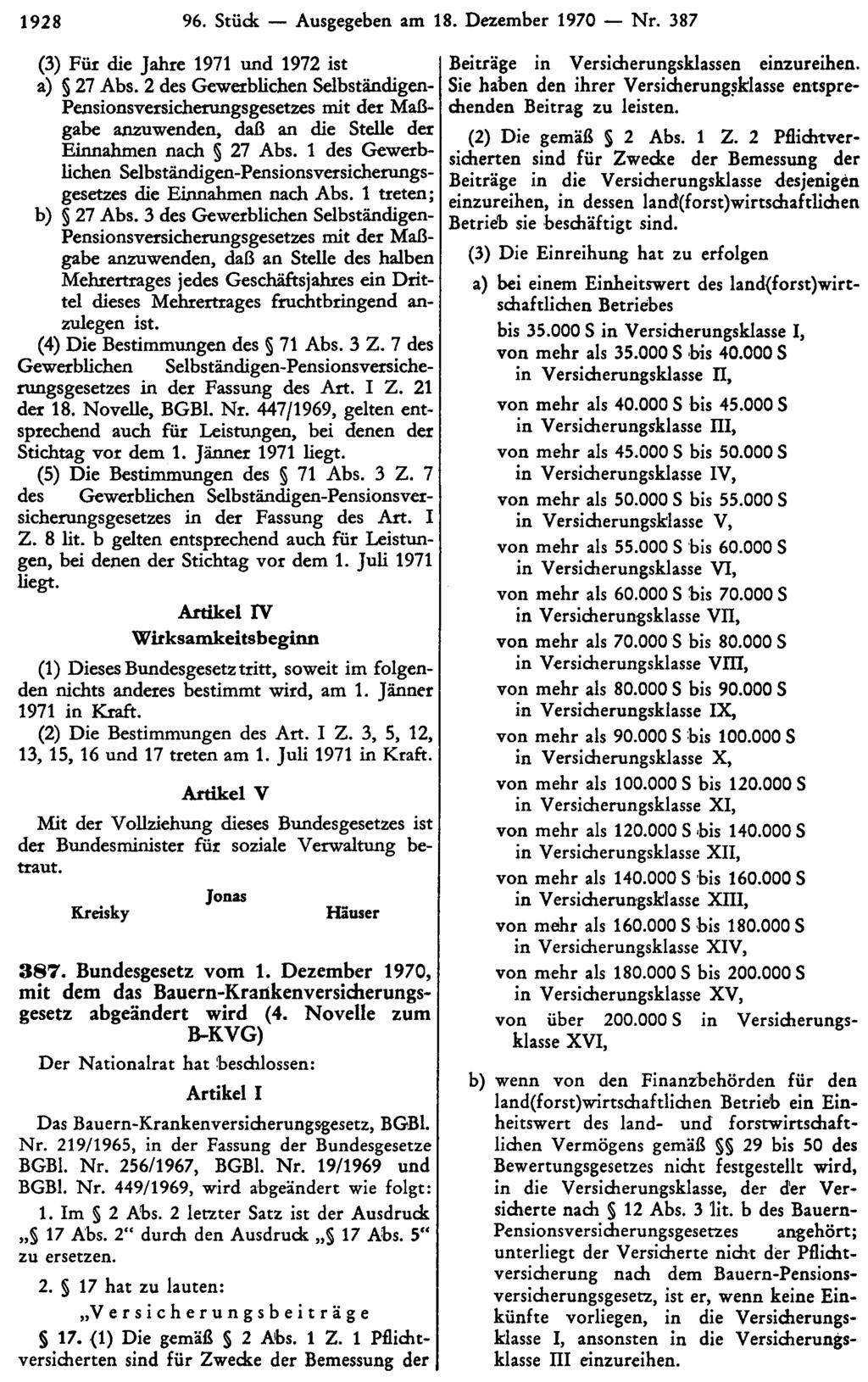1928 96. Stück Ausgegeben am 18. Dezember 1970 Nr. 387 (3) Für die Jahre 1971 und 1972 ist a) 27 Abs.