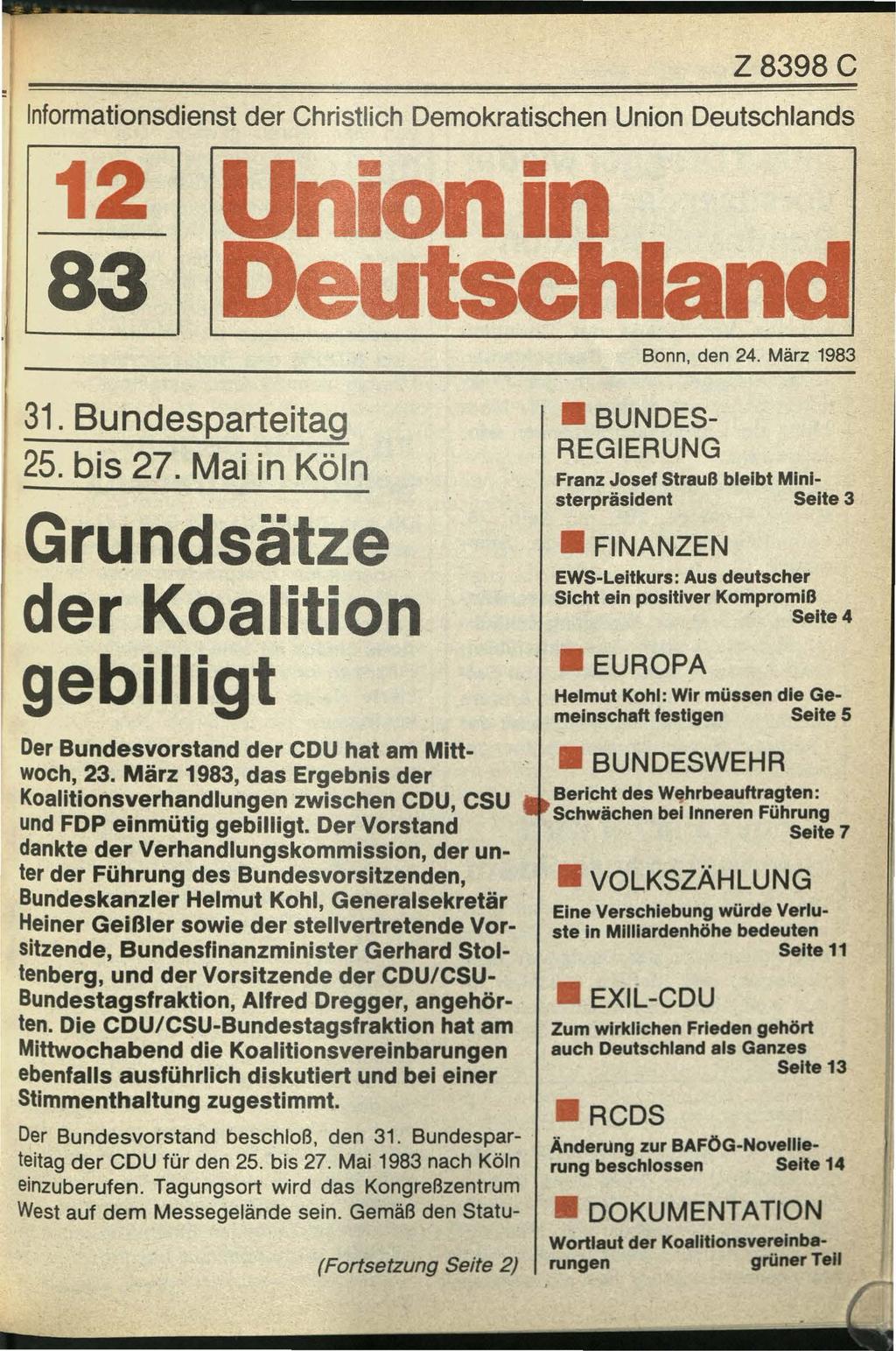 z 8398 c Informationsdienst der Christlich Demokratischen Union Deutschlands 12 83 Sonn, den 24. März 1983 31. Bundesparteitag 25. bis 27.