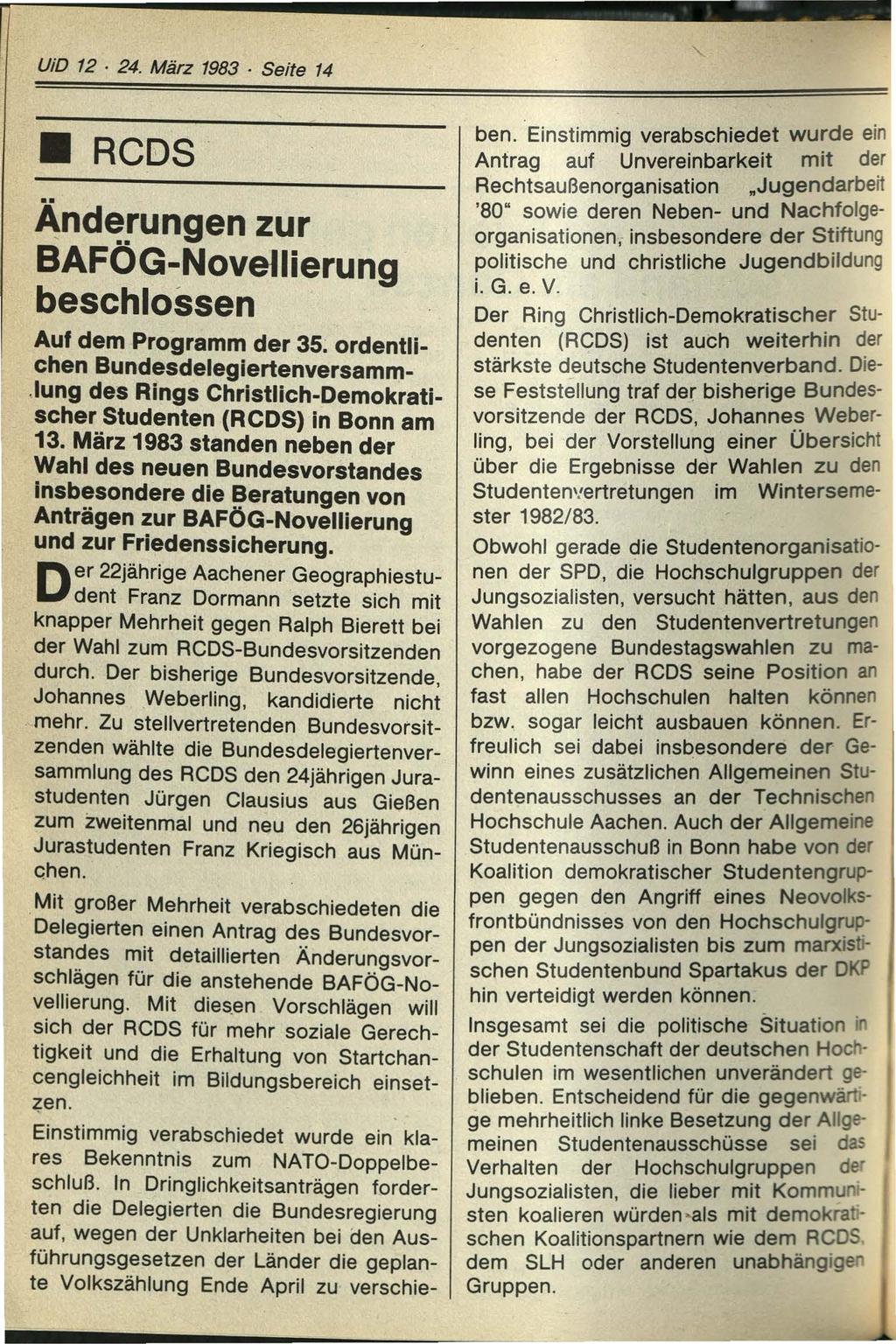 UiD 12 24. März 1983 Seite 14 RCDS Änd~rungen zur BAFOG-Novellierung beschlossen Auf dem Programm der 35; ordentlichen Bundesdelegiertenversamm.