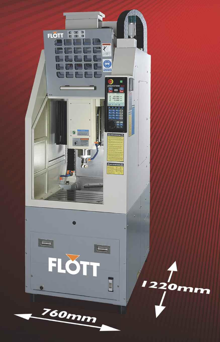 FLOTT 2-OP Schneller Produktionszellenaufbau Die XYZ 2-OP benötigt lediglich eine Stellfläche von 760 x 1220 mm. Somit kann die Maschine fast überall aufgestellt werden!