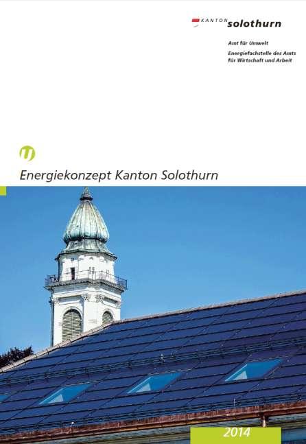 Stossrichtung Kanton Solothurn Ziele Energiekonzept 2014 Ziele Gebäude 2035 (Raumwärme und Wasser) Reduktion Energieverbrauch um