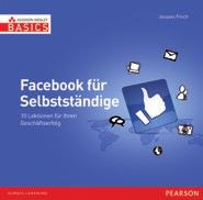 E10994 24,95 (D) 25,70 (A) Jaques Frisch Facebook für Selbstständige ISBN