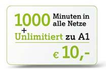 free und ins Festnetz sowie 1000 Minuten in andere Mobilnetze gelten österreichweit 30