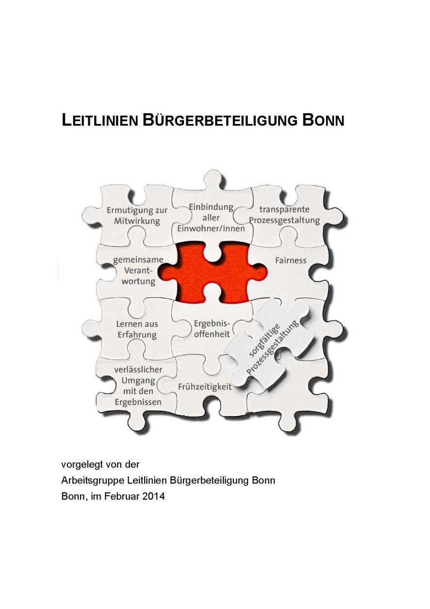 Verbindliche Qualitätskriterien für die Bürgerbeteiligung in Bonn 9 B3. Grundsatz: Keine Entscheidung bei laufenden Beteiligungsverfahren 12 B4.