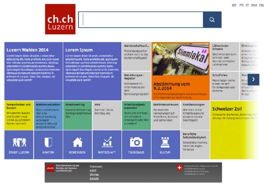 Tätigkeiten 2013 Portal Luzern.ch Informationen und Leistungen öffentlicher Verwaltungen sollen intuitiv und einfach zugänglich sein. Über das Portal Luzern.