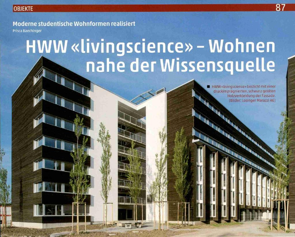 (Bilder: Losinger Marazzi AG) Auf dem Campus Hönggerberg der ETH Zürich erstellte die Luzerner Pensionskasse das neue Gebäude «livingscience» für studentisches