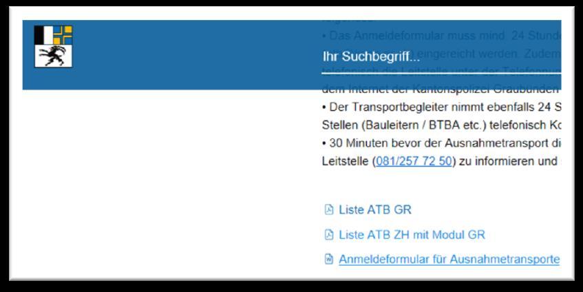 63, 64 und 64 Anmeldung der Transportbegleitung beim Verkehrsstützpunkt CHUR ( VSP Chur Leitstelle) / / ATB GR / (alt 63) 30 Minuten bevor der Trsp die Kantonsgrenze passiert oder die Fahrt im Kanton