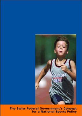 of national programme Youth+Sports 2000 Concept for a national sport policy 2008