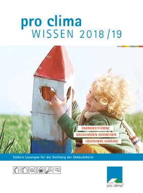 NEU Katalog»pro clima WISSEN 018 /19«Der große Leitfaden zur sicheren Dichtung der Gebäudehülle.