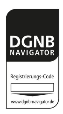 Ausgezeichnete Datenqualität und Entscheidungshilfe Das DGNB Navigator Label bescheinigt: Alle Kennwerte für eine DGNB Gebäudezertifizierung sind vorhanden und Ökobilanzkennwerte werden mit einer