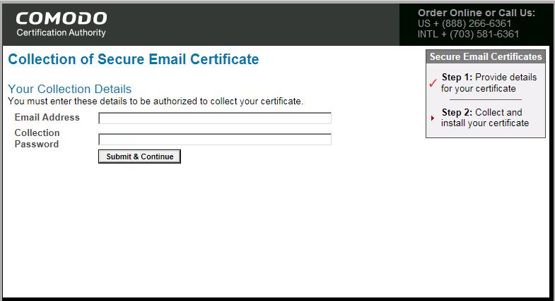 secureemailcertificate_collec2 Enter your email address and the Collection Password which is: olsqe23utdz-0zux Folgen Sie der Anweisung, kopieren den Link in ein neues Browserfenster / Tab Ihres