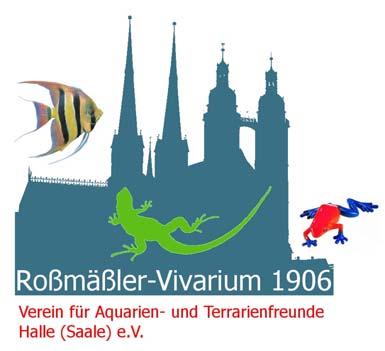 Roßmäßler Vivarium Rundbrief Roßmäßler-Vivarium 1906 Verein für Aquarien- und Terrarienfreunde Halle (Saale) e.v. Mitglied im Verband Deutscher Vereine für Aquarien- und Terrarienkunde e.v. (VDA) VDA- Bezirk 22 Ostniedersachsen/ Sachsen-Anhalt im Internet: www.