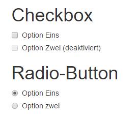 Checkbox, Radio-Button Kontrollkästchen (checkbox) und Auswahlfelder (radio button) funktionieren wie bei Standard-HTML. Das Attribut disabled wird unterstützt.