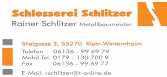 Seite 14 Nichtamtlicher Teil Donnerstag, den 28. Juni 2018 Ober-Olm Rainer Schlitzer Metallbaumeister Raiffeisenstraße 39 55270 Klein-Winternheim Telefon 0 61 36-99 69 79 Mobil-Tel.