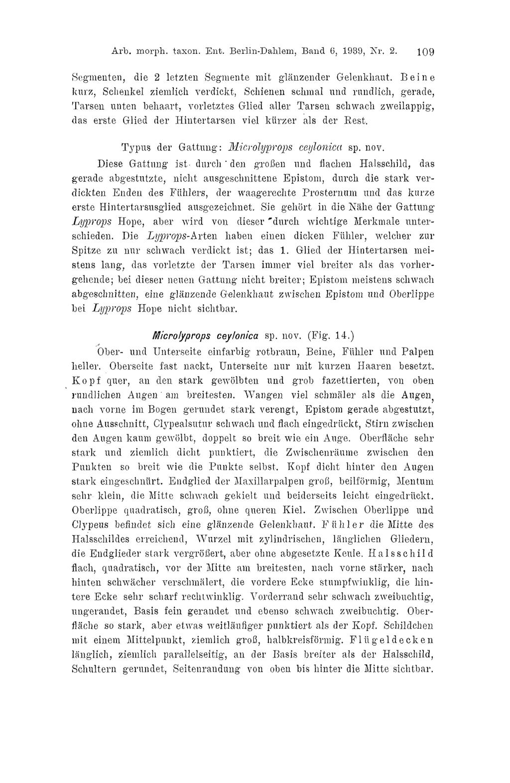 Arb. morph. taxon. Ent. Berlin-Dahlem, Band 6, 1939, i\i\ 2. 109 Segmenten, die 2 letzten Segmente mit glänzender Gelenkhaut.