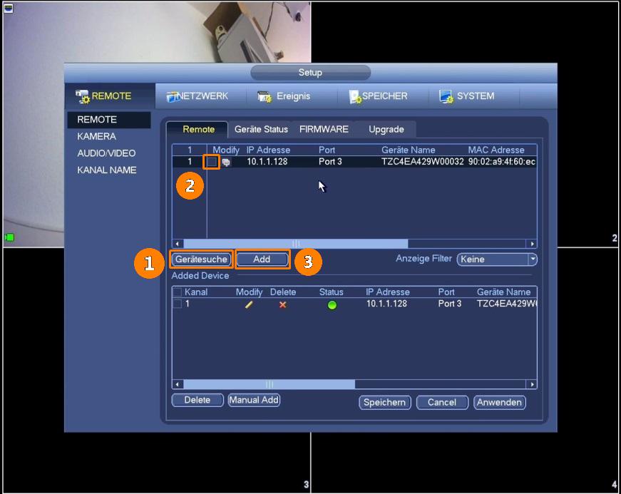4. Einbinden einer IP-Kamera Im Menü Setup Remote können angeschlossene Kameras editiert bzw. neue Kameras aus dem Netzwerk hinzugefügt werden: 1.
