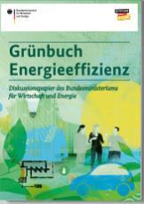 Grünbuch Energieeffizienz: Efficiency First Der Dreiklang der Energiewende (1) In allen Sektoren muss der Energiebedarf deutlich und dauerhaft verringert werden (