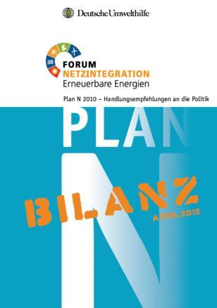 Plan N Handlungsempfehlungen an die Politik Zeigt Wege, die Transformation der Stromnetze in Deutschland gesellschaftlich akzeptiert und naturschutzfachlich verträglich voranzutreiben Unterzeichnet