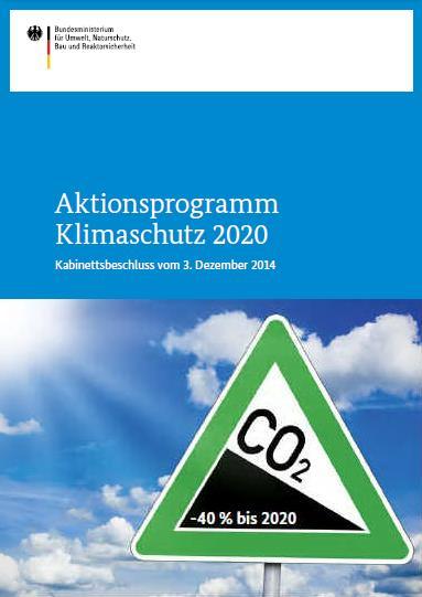 Aktionsprogramm Klimaschutz 2014 Ziel 2020 wird aktuell nicht erreicht Entwicklung der Treibhausgas-Emissionen in Deutschland nach Sektoren und Projektion bis 2020 Tabelle 3: Sektor Emissionen 2012