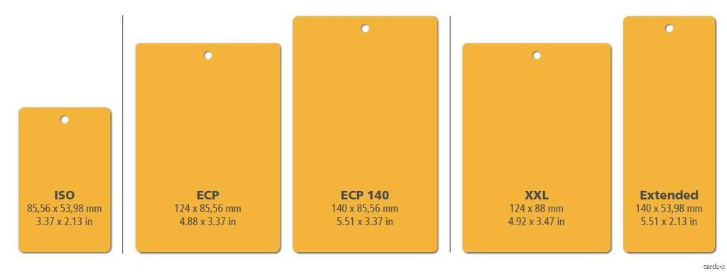 formate 98mm x 54 mm, 128mm x 54 mm, 140mm x 54 mm 124mm x 85,60 mm (ECP-Format)