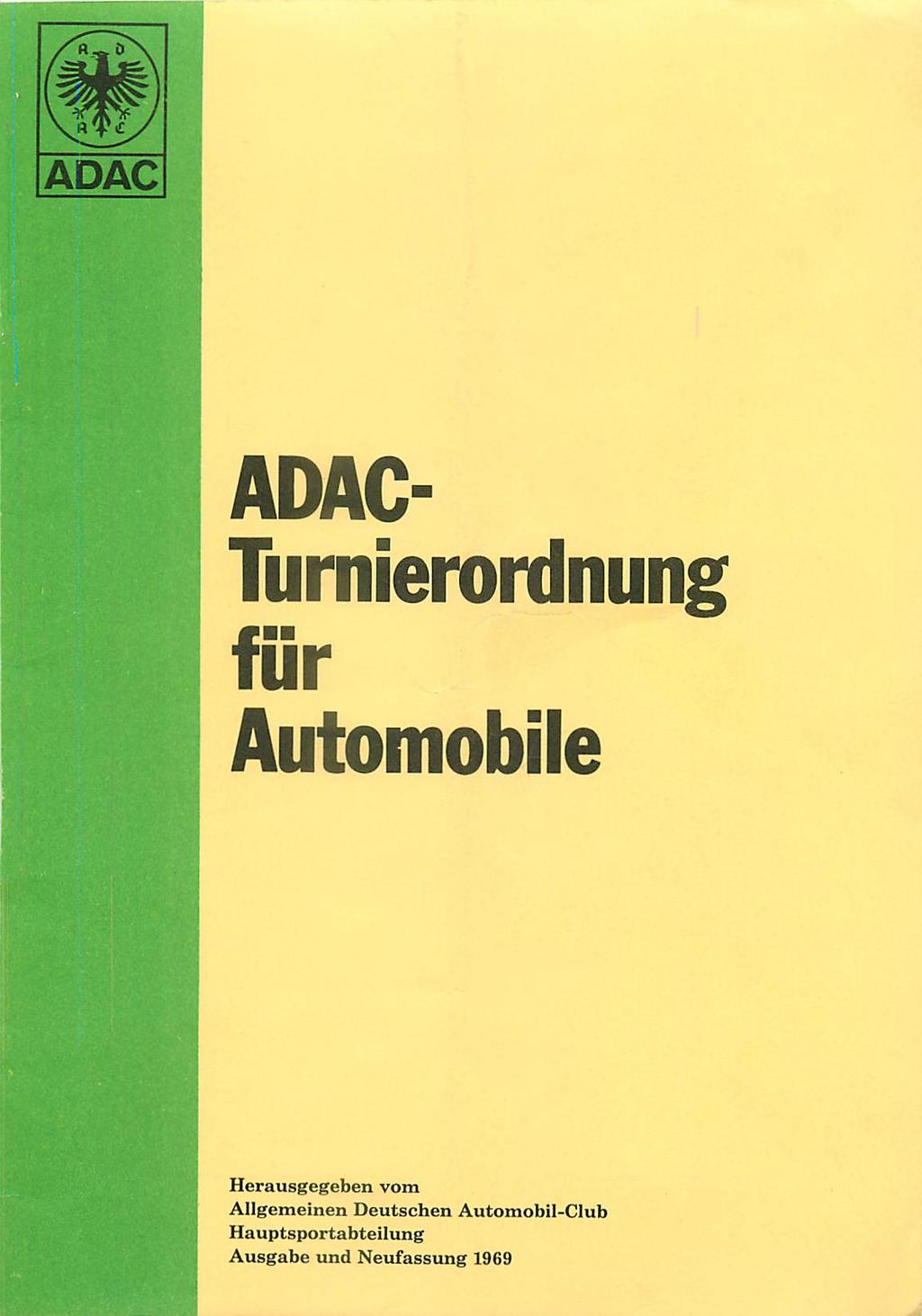 ADAC- Turnierordnung für Automobile Herausgegeben vom Allgemeinen